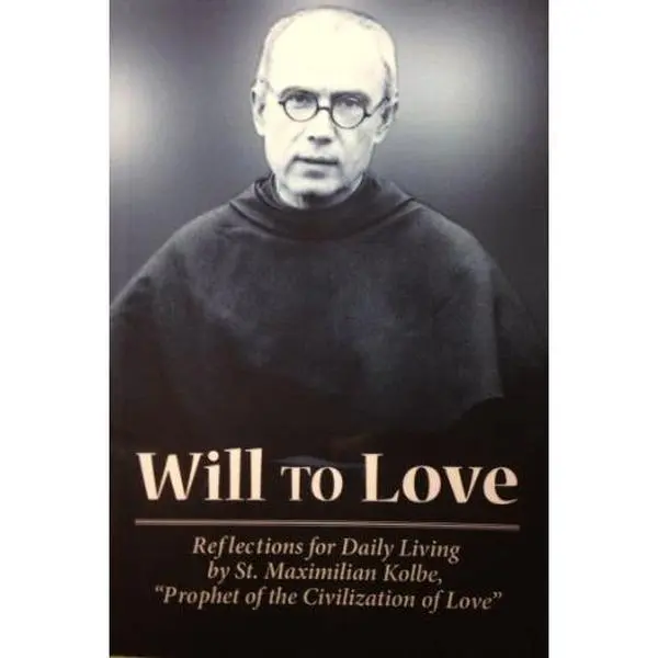 USED Book - Will to love: Reflections for daily living by Maximilian Kolbe (Paperback) - english