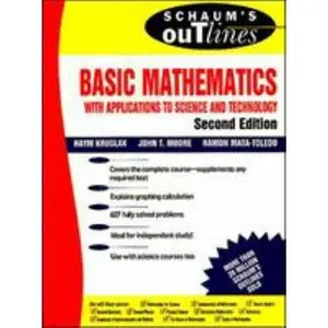 USED-Schaum's Outline of Basic Mathematics with Applications to Science and Technology (Schaum's) by Haym Kruglak (Paperback)