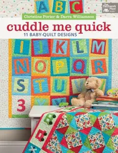 USED-Cuddle Me Quick: 11 Baby-Quilt Designs by Darra Williamson (Paperback)