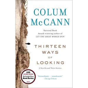 USED-Thirteen Ways of Looking: A Novella and Three Stories by McCann, Colum (Paperback)
