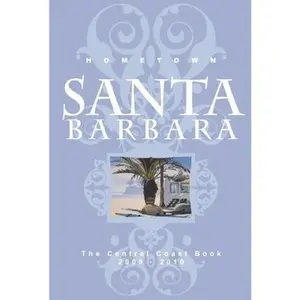 USED-Hometown Santa Barbara: The Central Coast Book by Starshine Roshell (Paperback)