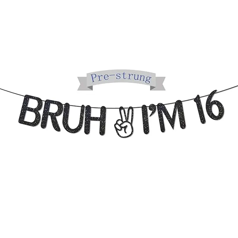 Bruh I'm 16 Black Glitter,NO-DIY,hello Sixteen,Happy 16th Birthday Party Decorations Banners Supplies for Boy Girl (16) Decorative Banner