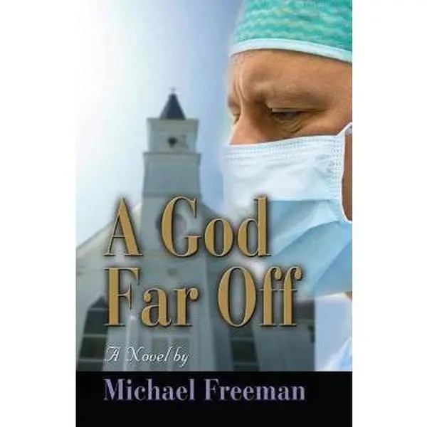 USED Book - A God Far Off by Freeman, Michael (Paperback) - english