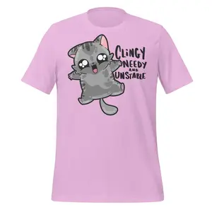 Clingy. Needy. Unstable.