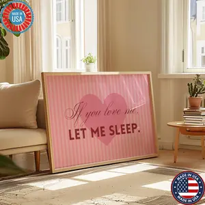 If You Love Me Let Me Sleep Poster, Above The Bed Wall Art, Red and Pink Decor, Preppy Dorm Room College Apartment Funny Quote Bedroom Signs