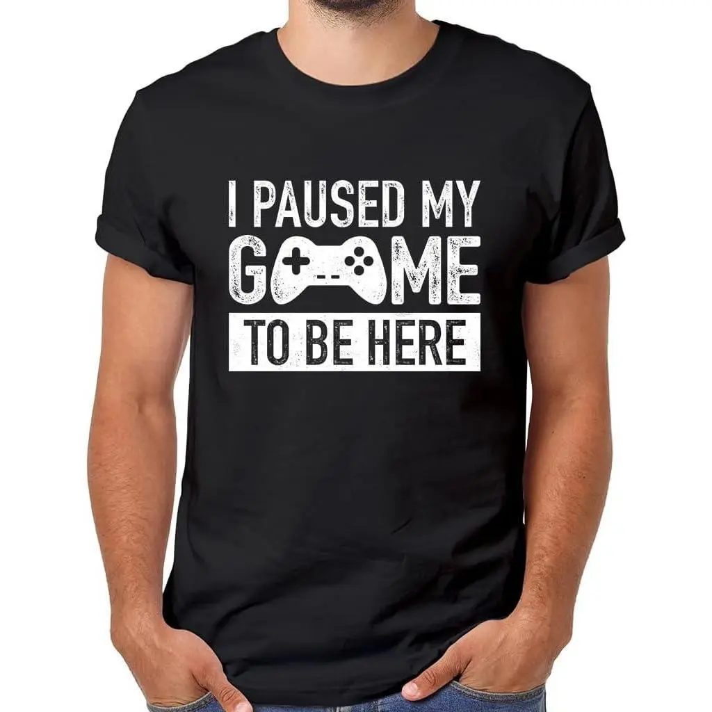 I Paused My Game to Be Here t Shirt Gamer Gifts for Men Gaming Funny Graphic Tees Casual Crewneck