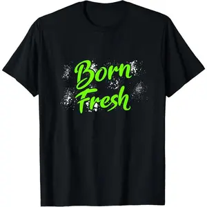 100%cotton Green Born Fresh Green Color Graphic T-Shirt