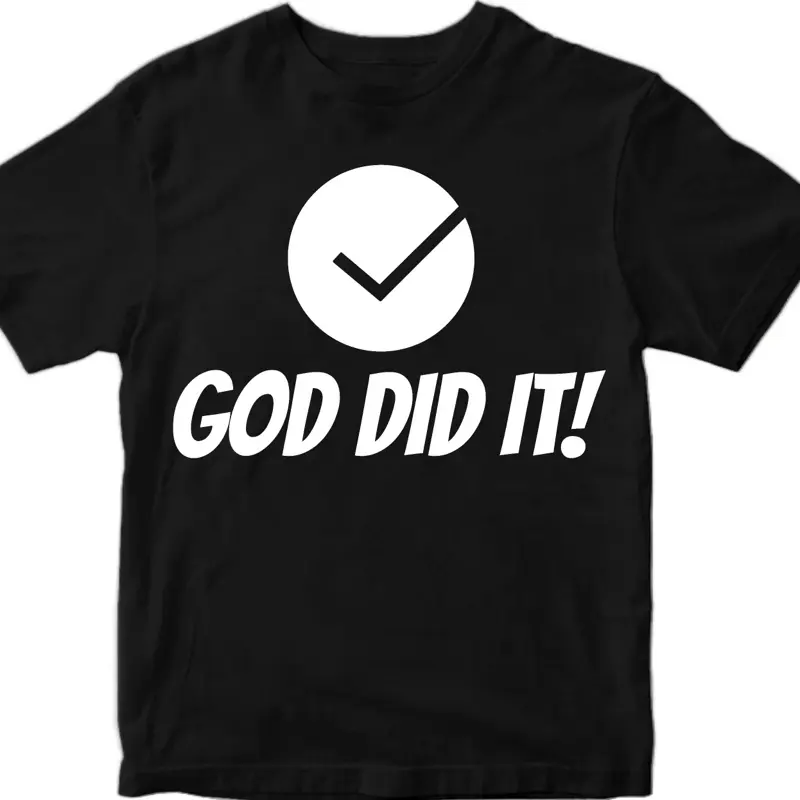 GOD DID IT Graphic T-Shirt, Casual Cotton Short-Sleeve Tee for Men-Women UNISEX