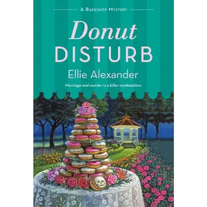 USED-Donut Disturb: A Bakeshop Mystery by Alexander, Ellie (Mass Market Paperback)