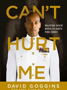 Can't Hurt Me: Master Your Mind and Defy the Odds Paperback – Illustrated, December 10, 2018 by David Goggins (Author)