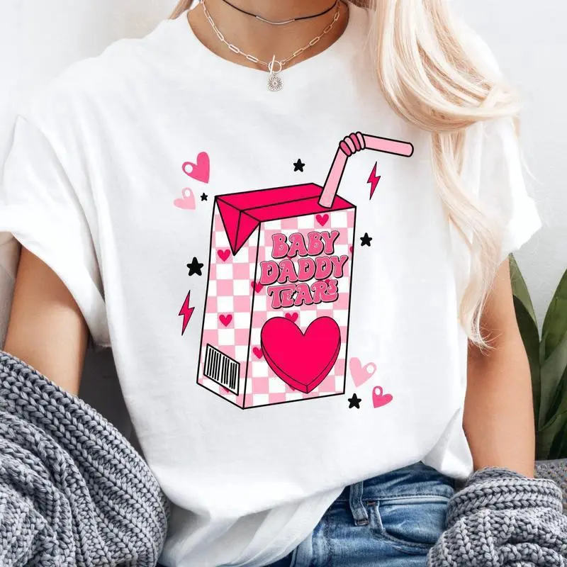 Cute Valentine Shirt | Baby Daddy Tears Design | Funny Valentine's Day T-Shirt for All