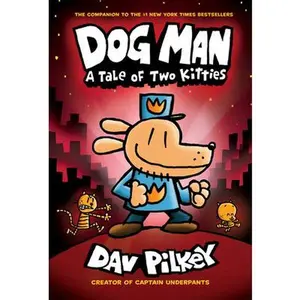 USED-Dog Man: A Tale of Two Kitties: A Graphic Novel (Dog Man #3): From the Creator of Captain Underpants, 3 by Pilkey, Dav (Hardcover)