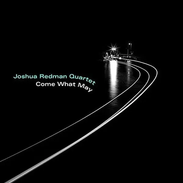 Joshua Redman - Come What May  [COMPACT DISC - CD]