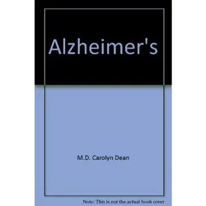 USED-Alzheimer's (Reliable Information for Patients and Their Families, Rite Aid Guide to Health) by M.D. Carolyn Dean (Paperback)
