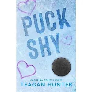 Puck Shy (Special Edition) -- Teagan Hunter, Paperback