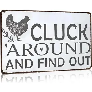 Funny Chicken Gifts. Chicken Cluck Around and Find Out Tin Sign for Home Farm Chicken Coop Farmhouse Kitchen Garden Decor, 8 X 12 Inch, Rustic Wall Decor.