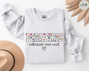 PICU Nurse Sweatshirt PICU Nurse Shirt Pediatric Nurse T-Shirt , Wildflowers PICU Nursing tshirt, Pediatric Intensive Care Unit T-Shirt Unisex Crewneck Menswear