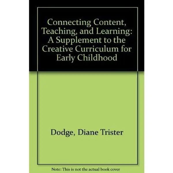 USED-CONNECT CONTENT/TCHNG/LRNG:SUPP TO CRTVE CURR EARLY CHLDHD by Diane Trister Dodge (Paperback)