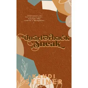 Quarterback Sneak: A Forbidden Sports Romance: Special Edition (Red Zone Rivals: Special Edition)