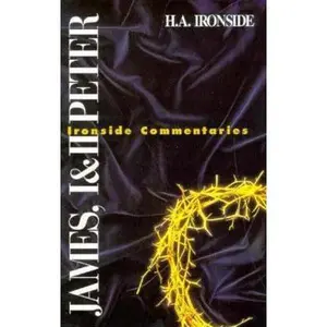 USED-James and 1 & 2 Peter by H. A. Ironside (Paperback)