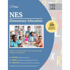 NES Elementary Education Subtest 1 & 2 Study Guide: Exam Prep Book with Practice Test Questions