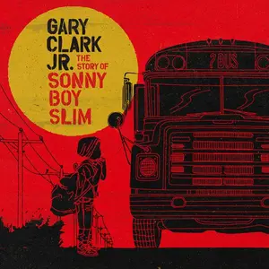 Story Of Sonny Boy Slim - Gary Clark Jr - Record Album, Vinyl LP
