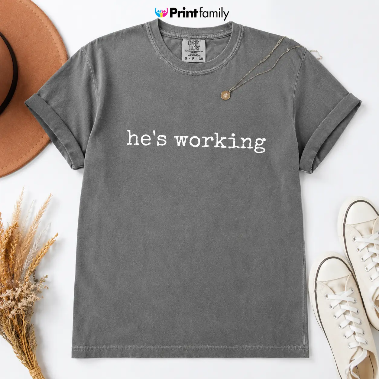 He’s Working Shirt Comfort Colors – Work Season Shirt, Hard Worker, Funny Work Shirt, Busy Man, Gift for Women & Men