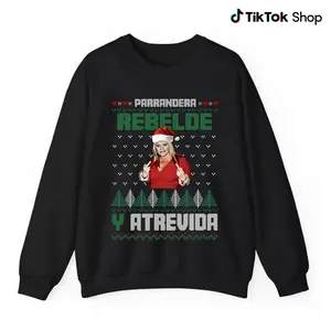 PARRANDERA REBELDE Y ATREVIDA Sweater, funny Christmas ugly sweater with bold Latina graphic perfect holiday outfit for fans TikTok trending