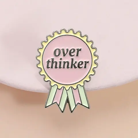 Humorous Self-Deprecating Metal Badge, over Thinker Award Pin, Unique Gift for Friends, Personalized Accessories, Fashion Accessory, Fun Joke Item, Lapel Pin, Brooch Pins, Alloy Brooch Pin
