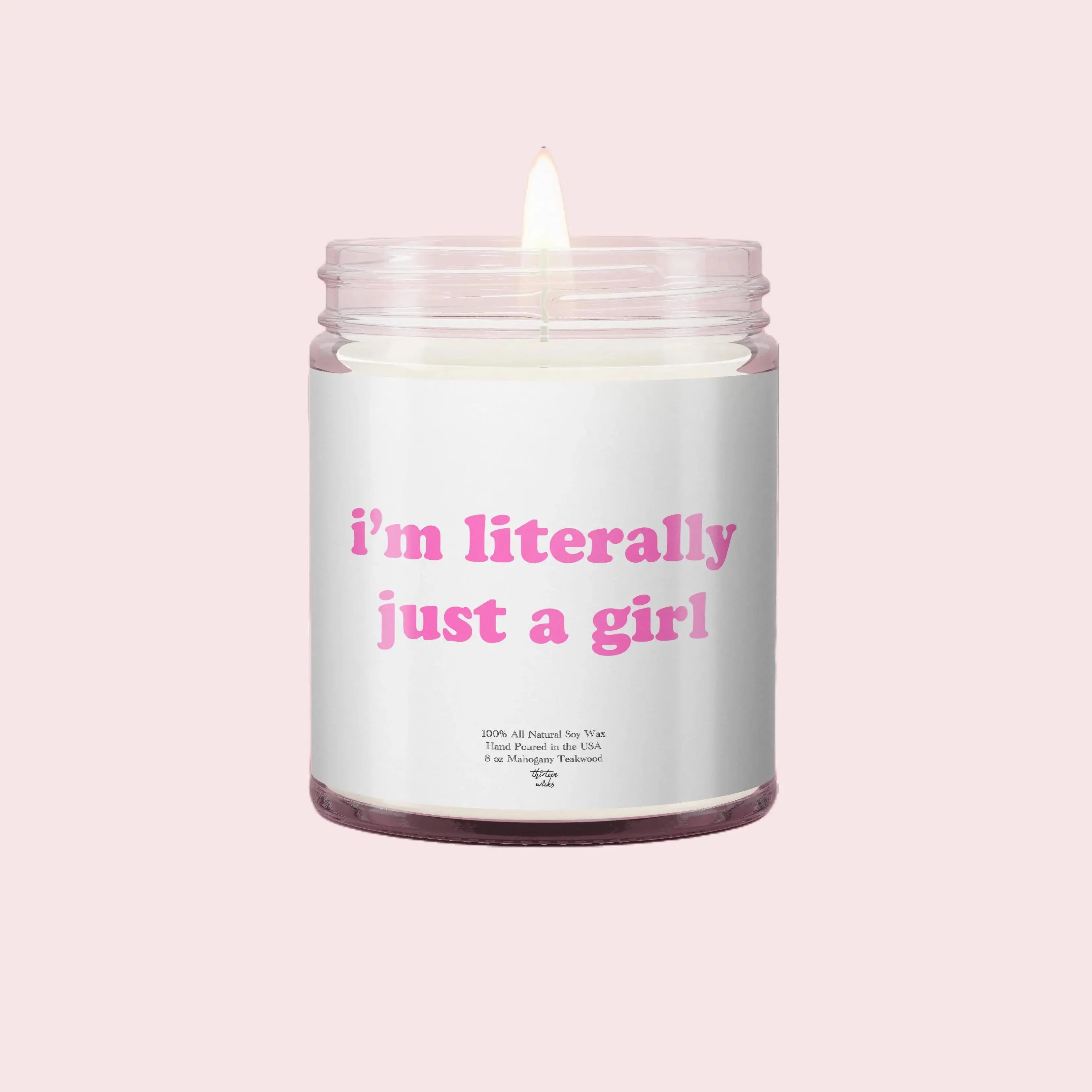I'm Just a Girl Scented Candle, Best Friend Gift, Gift for Her, Girly Candle, Birthday Gift, 60 Hour Burn Time 8 oz Jar, Home Decor, Cozy