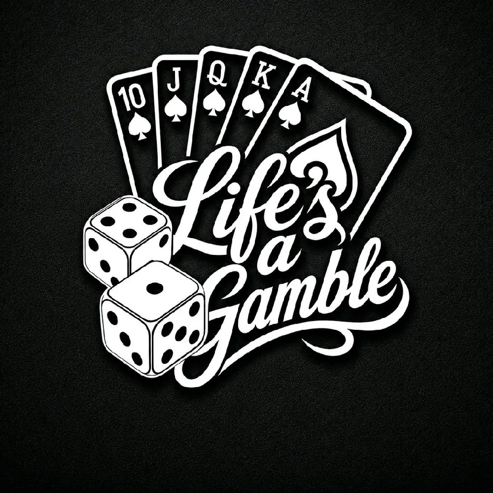 Lifes A Gamble  Size (9inx8.5in) (Decal Sticker) ( Adhesive Vinyl) VJR CO
