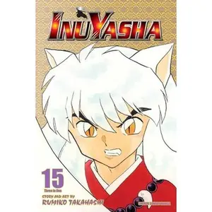 Inuyasha (Vizbig Edition), Vol. 15 -- Rumiko Takahashi - Paperback