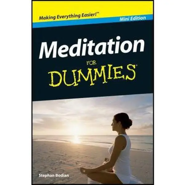 Used Book - Meditation for Dummies (Pocket Edition) by Stephan Bodian (Paperback, English) - Includes Mindfulness Practices in Hospitals, Meditation Tips and Techniques, Enhances Well-Being, Improves Mood, Increases Energy, Tips And Techniques For Meditat