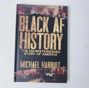 Black AF History Hardback Book by Michael Harriot - Office Stationery Gift, Un-Whitewashed America Story, Eye-Opening Narrative
