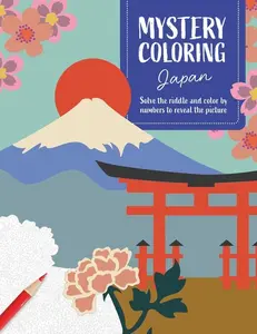 Mystery Coloring Japan: Solve the Riddle and Color by Numbers to Reveal the Picture -- Séverine Prélat - Paperback