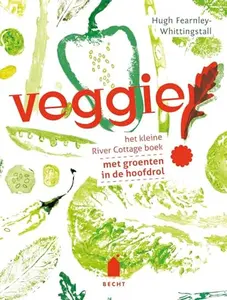 USED-Veggie! het kleine River Cottage boek met groenten in de hoofdrol by Hugh Fearnley-Whittingstall (Hardcover)