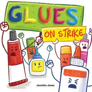 USED-Glues on Strike: A Funny, Rhyming, Read Aloud Kid's Book For Preschool, Kindergarten, 1st grade, 2nd grade, 3rd grade, 4th grade, or Early Readers by Jones, Jennifer (Paperback)