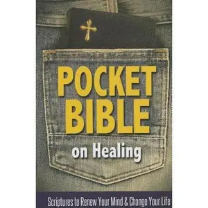 USED-Pocket Bible on Healing: Scriptures to Renew Your Mind and Change Your Life by Harrison House (Paperback)