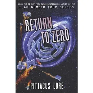 USED-Return to Zero (Lorien Legacies Reborn, 3) by Pittacus Lore (Paperback)