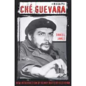 USED-Che Guevara: A Biography by Daniel James (Paperback)