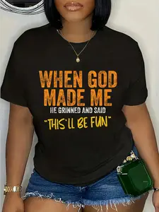 100% Cotton When God made me funny Quote T-Shirt