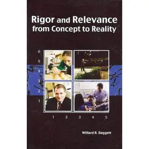 USED-Rigor and Relevance from Concept to Reality 2012 by Daggett (Paperback)