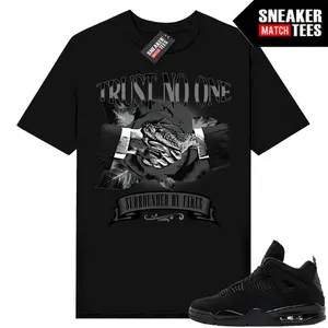 AJ4 All Black Match T Shirt, Trust No One Graphic Tee, 90s Hip Hop Tee, Gift For Women and Man Unisex T-Shirt, Cozy Gift