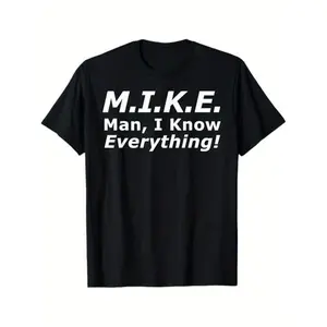 Short sleeve Funny M.I.K.E. Mike Knows Everything T-Shirt for Men - 100% Cotton Anti-Shrink Casual Tee with Bold White Print Novelty Graphic T Shirt funny tshirt Undershirts Tees Casual Streetwear Classic Plain Men's Women Cotton Moisture Wicking Short