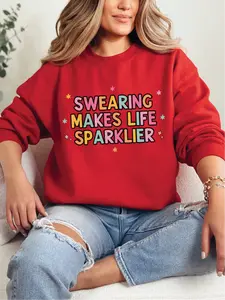 Swearing Makes Life Sparklier ~ Unisex Crewneck Sweatshirts Printed in the USA
