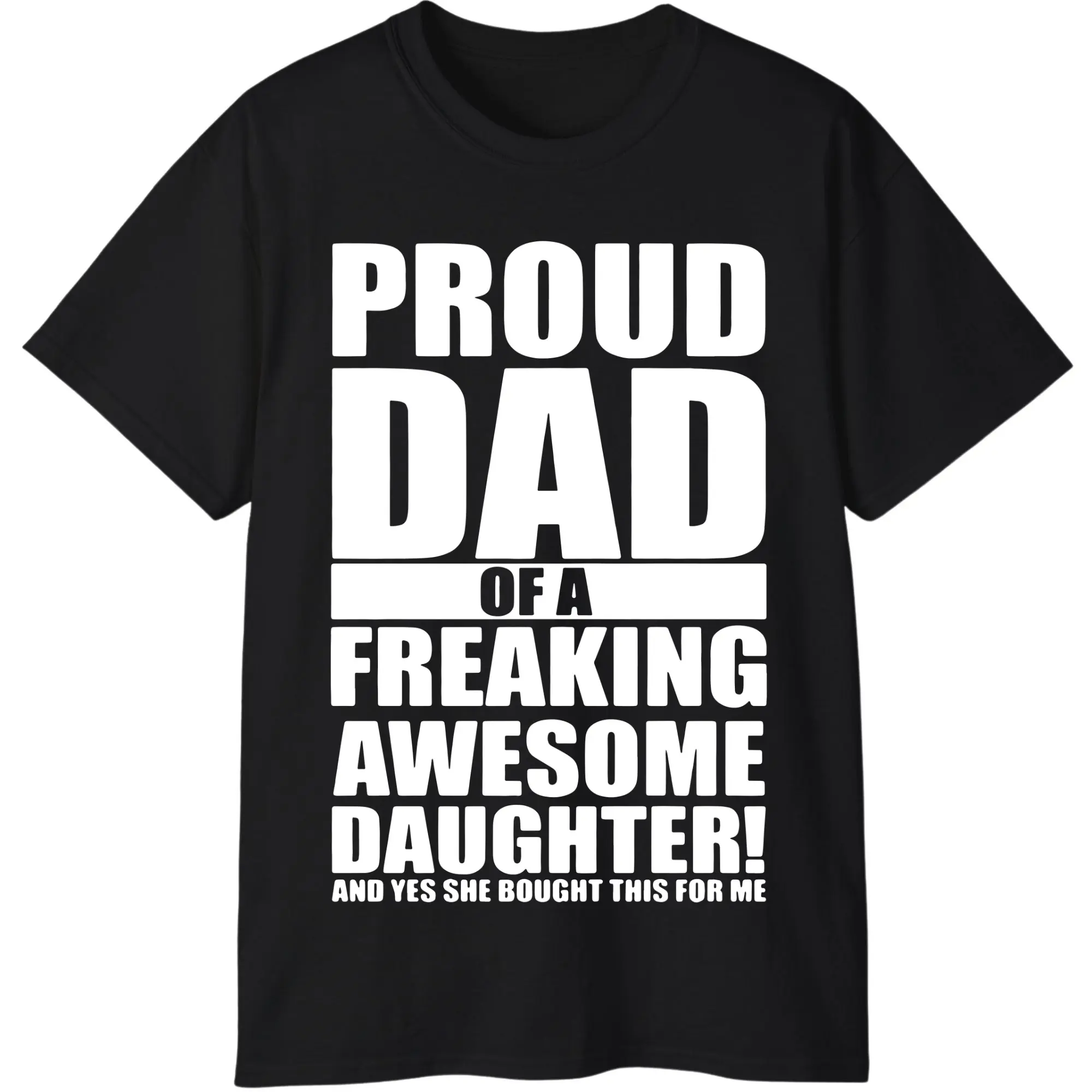Men's Proud Dad Of A Freaking Awesome Daughter T-shirt, Funny Fathers Day Tee, Humor Graphic Tee, Gift for Father & Husband, Funny Father's Day Shirts, Menswear Casual Streetwear Top