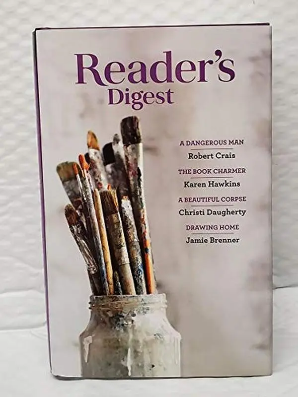 USED Book - Reader's Digest Select Editions, Volume 369, 2020. A Dangerous Man by Robert Crais, The Book Charmer by Karen Hawkins, A Beautiful Corpse by Christi Daughtery, and Drawing Home by Jamie Brenner by Robert Crais (Hardcover)