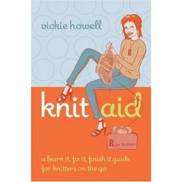 USED-Knit Aid: A Learn It, Fix It, Finish It Guide for Knitters on the Go by Vickie Howell (Unknown)