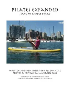 USED-Pilates Expanded Stand Up Paddle Board by Eme Cole (Paperback)
