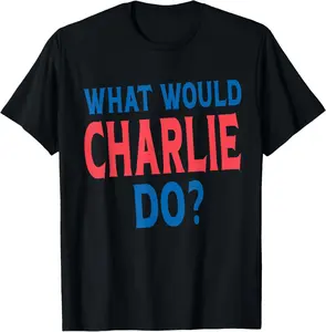 100% Cotton What Would Charlie Do Personal Name First Name Funny Charlie T-Shirt